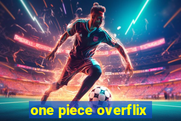 one piece overflix